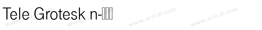 Tele Grotesk n字体转换